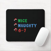 Nice Naughty 6 7 Meme 67 Christmas Six Seven Xmas  マウスパッド (マウス)