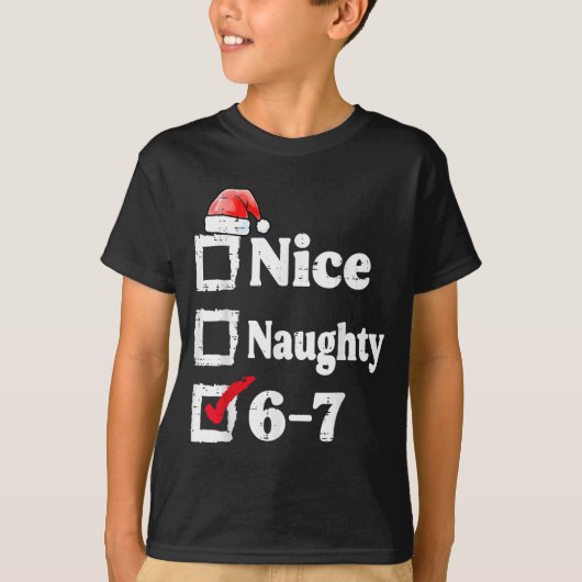 Nice Naughty 6 7 Meme 67 Christmas Six Seven Xmas  Tシャツ (正面)