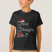 Nice Naughty 6 7 Meme 67 Christmas Six Seven Xmas Tシャツ (正面)