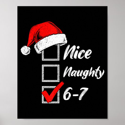 Nice Naughty 6 7 Meme 6 7 Christmas Six Seven Xmas ポスター (正面)