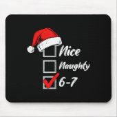 Nice Naughty 6 7 Meme 6 7 Christmas Six Seven Xmas マウスパッド (正面)