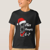 Nice Naughty 6 7 Meme 6 7 Christmas Six Seven Xmas Tシャツ (正面)