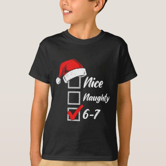Nice Naughty 6 7 Meme 6 7 Christmas Six Seven Xmas Tシャツ (正面)