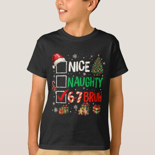 Nice Naughty 6 7 Meme 6 7 Christmas Six Seven Xmas Tシャツ (正面)