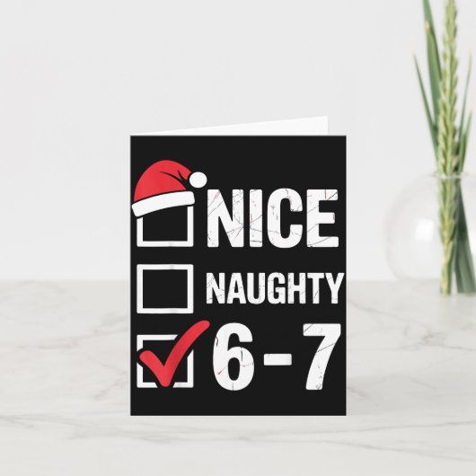 Nice Naughty 6 7 Meme Funny Christmas Six Seven Xm カード (正面)