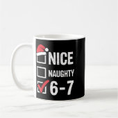 Nice Naughty 6 7 Meme Funny Christmas Six Seven Xm コーヒーマグカップ (左)