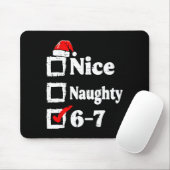 Nice Naughty 6 7 Meme Funny Christmas Six Seven Xm マウスパッド (マウス)