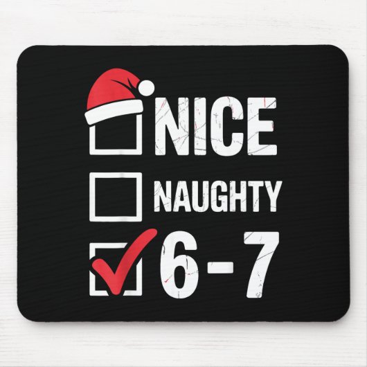 Nice Naughty 6 7 Meme Funny Christmas Six Seven Xm マウスパッド (正面)