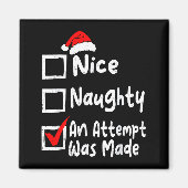 Nice Naughty An Attempt Was Made Funny Christmas L マグネット (正面)