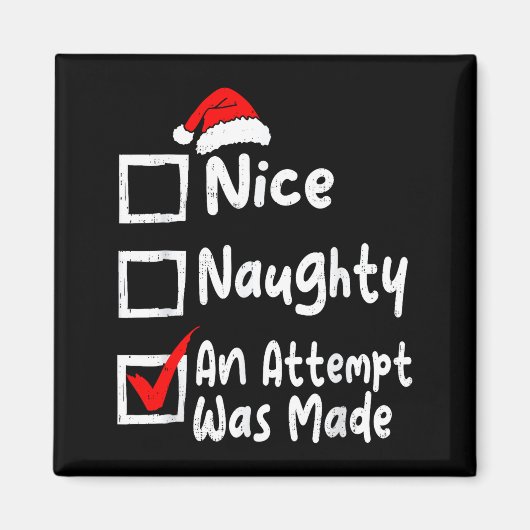 Nice Naughty An Attempt Was Made Funny Christmas L マグネット (正面)