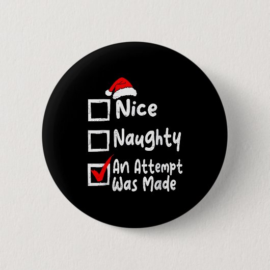 Nice Naughty An Attempt Was Made Funny Christmas L 缶バッジ (正面)