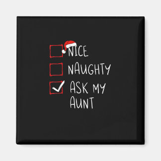 Nice Naughty Ask My Aunt Christmas List Xmas   マグネット