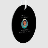 Nice Naughty Awesome Surgical Nurse オーナメント (正面)