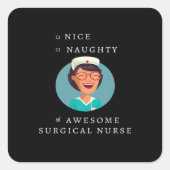 Nice Naughty Awesome Surgical Nurse  スクエアシール (正面)