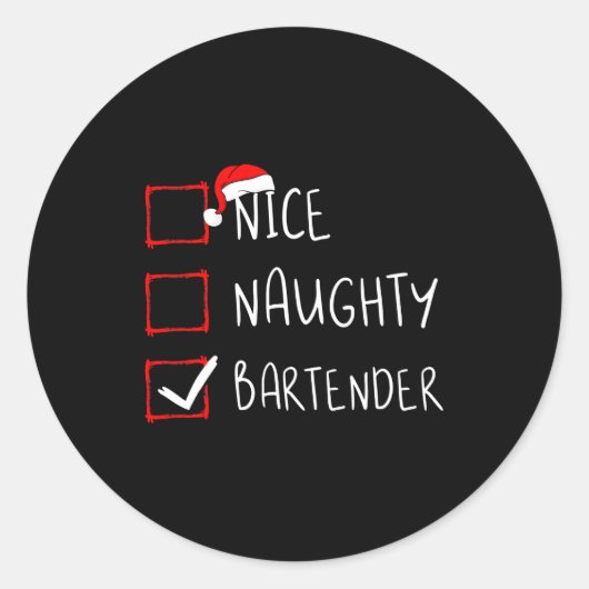 Nice Naughty Bartender Christmas List Santa Claus ラウンドシール (正面)