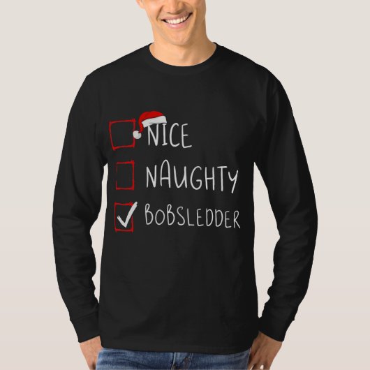 Nice Naughty Bobsledder List Christmas Santa Tシャツ (正面)