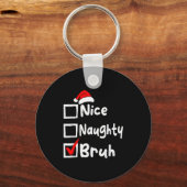 Nice Naughty Bruh Boys Funny Christmas List Family キーホルダー (正面)