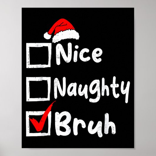Nice Naughty Bruh Boys Funny Christmas List Family ポスター (正面)