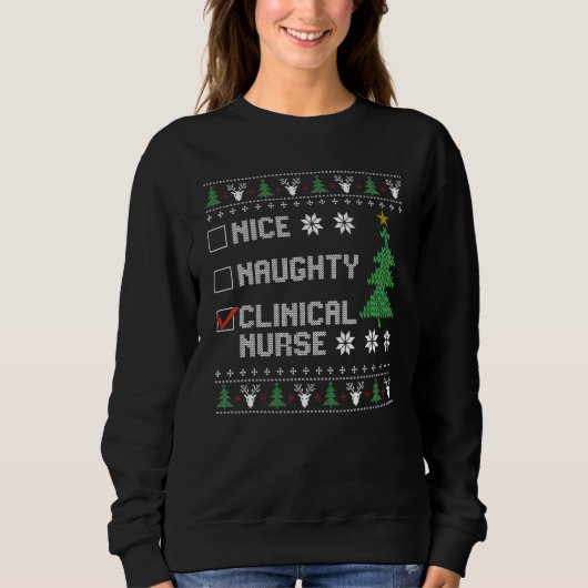 Nice Naughty Clinical Nurse  Ugly Christmas Sweate スウェットシャツ (正面)