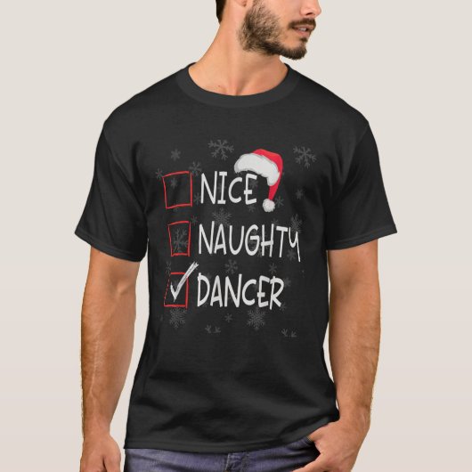 Nice Naughty Dancer Dance Studio List Christmas Sa Tシャツ (正面)