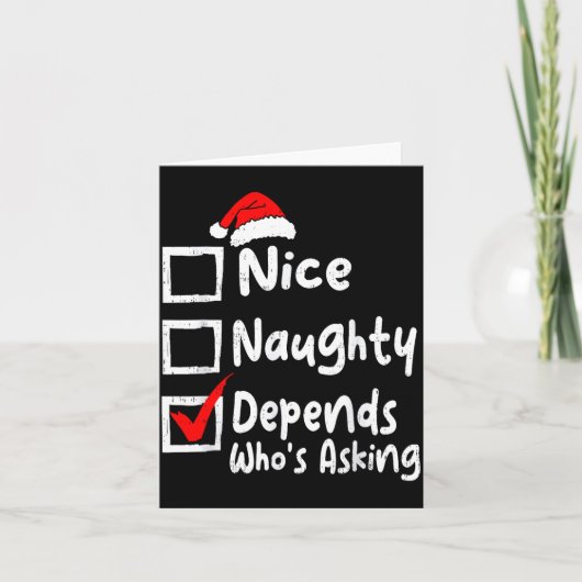 Nice Naughty Depends Whos Asking Funny Christmas L カード (正面)