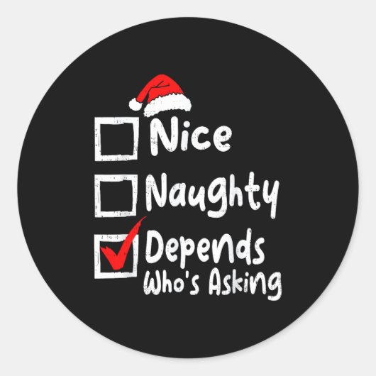 Nice Naughty Depends Whos Asking Funny Christmas L ラウンドシール (正面)