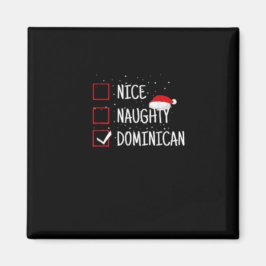 Nice Naughty Dominican Christmas List   マグネット (正面)