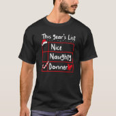 Nice Naughty Donner  Christmas List Santa's Reinde Tシャツ (正面)