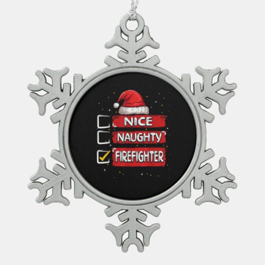 Nice Naughty Firefighter Christmas List スノーフレークピューターオーナメント (正面)