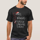Nice Naughty Foreign Language Teacher Christmas Li Tシャツ (正面)