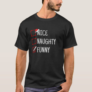 Nice Naughty Funny Funny Christmas  Tシャツ