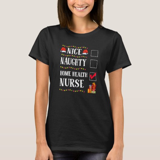 Nice Naughty Home Health Nurse Christmas Santa Tシャツ (正面)