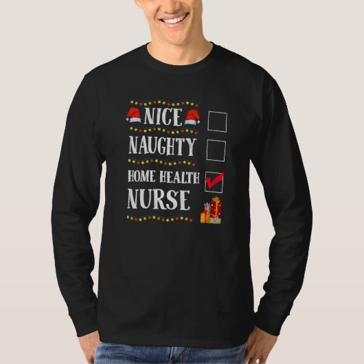 Nice Naughty Home Health Nurse Christmas Santa Tシャツ (正面)
