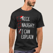 Nice Naughty I Can Explain Funny Christmas  Tシャツ (正面)