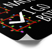 Nice Naughty I Go Both Ways Christmas List Santa C ポスター (角)