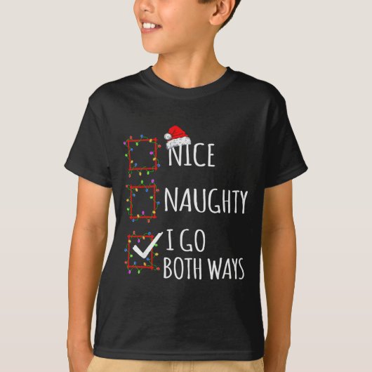 Nice Naughty I Go Both Ways Christmas List Santa C Tシャツ (正面)