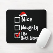 Nice Naughty I Go Both Ways Funny Christmas List F マウスパッド (マウス)