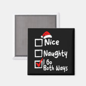 Nice Naughty I Go Both Ways Funny Christmas List F マグネット (正面/裏面)