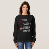 Nice Naughty I Need A Lawyer   Christmas List Xmas スウェットシャツ (正面フル)