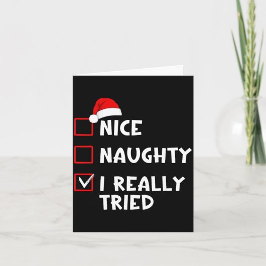 Nice Naughty I Really Tried Funny Christmas List  カード (正面)