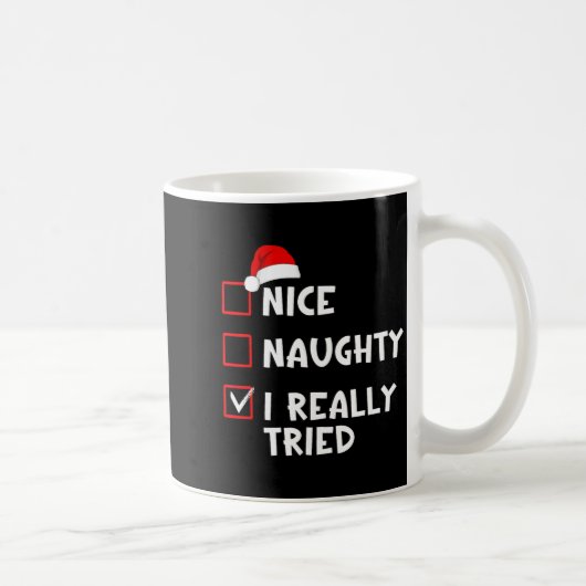 Nice Naughty I Really Tried Funny Christmas List  コーヒーマグカップ (右)