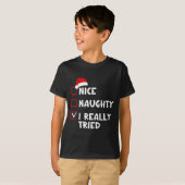 Nice Naughty I Really Tried Funny Christmas List  Tシャツ (正面フル)