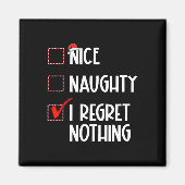 Nice Naughty I Regret Nothing Christmas List Santa マグネット (正面)