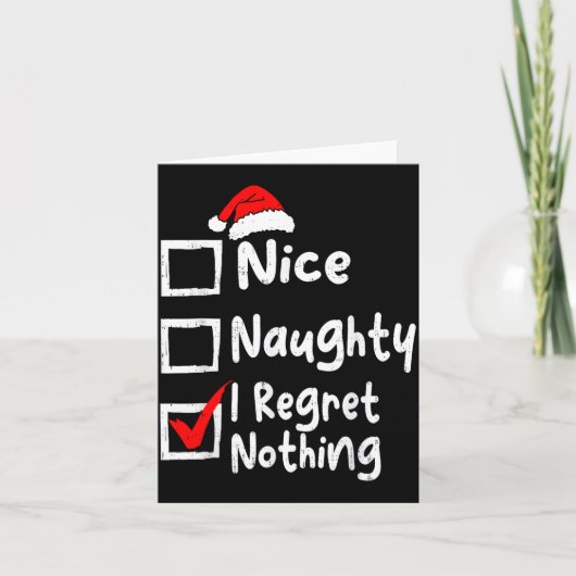 Nice Naughty I Regret Nothing Funny Christmas List カード (正面)