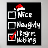Nice Naughty I Regret Nothing Funny Christmas List ポスター (正面)