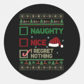 Nice Naughty I Regret Nothing Ugly Sweater Christm ラウンドシール (正面)