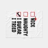 Nice Naughty I Swear I Tried  フリースブランケット (正面(横))