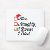 Nice Naughty I Swear I Tried Christmas List Family マウスパッド (マウス)