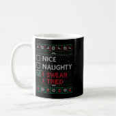 Nice Naughty I Swear I Tried Christmas List Xmas S コーヒーマグカップ (左)