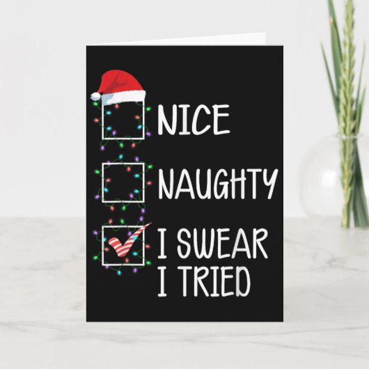 Nice Naughty I Swear I Tried Funny Christmas List カード (正面)